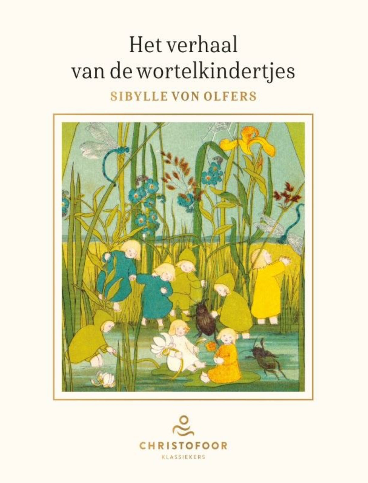 Het verhaal van de wortelkindertjes | SYBLLE VON OLFERS