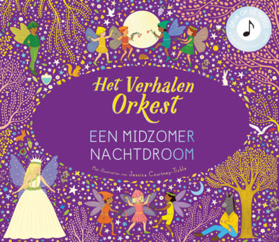Het verhalen orkest | Een midzomer nachtdroom | JESSICA COURTNEY-TICKLE