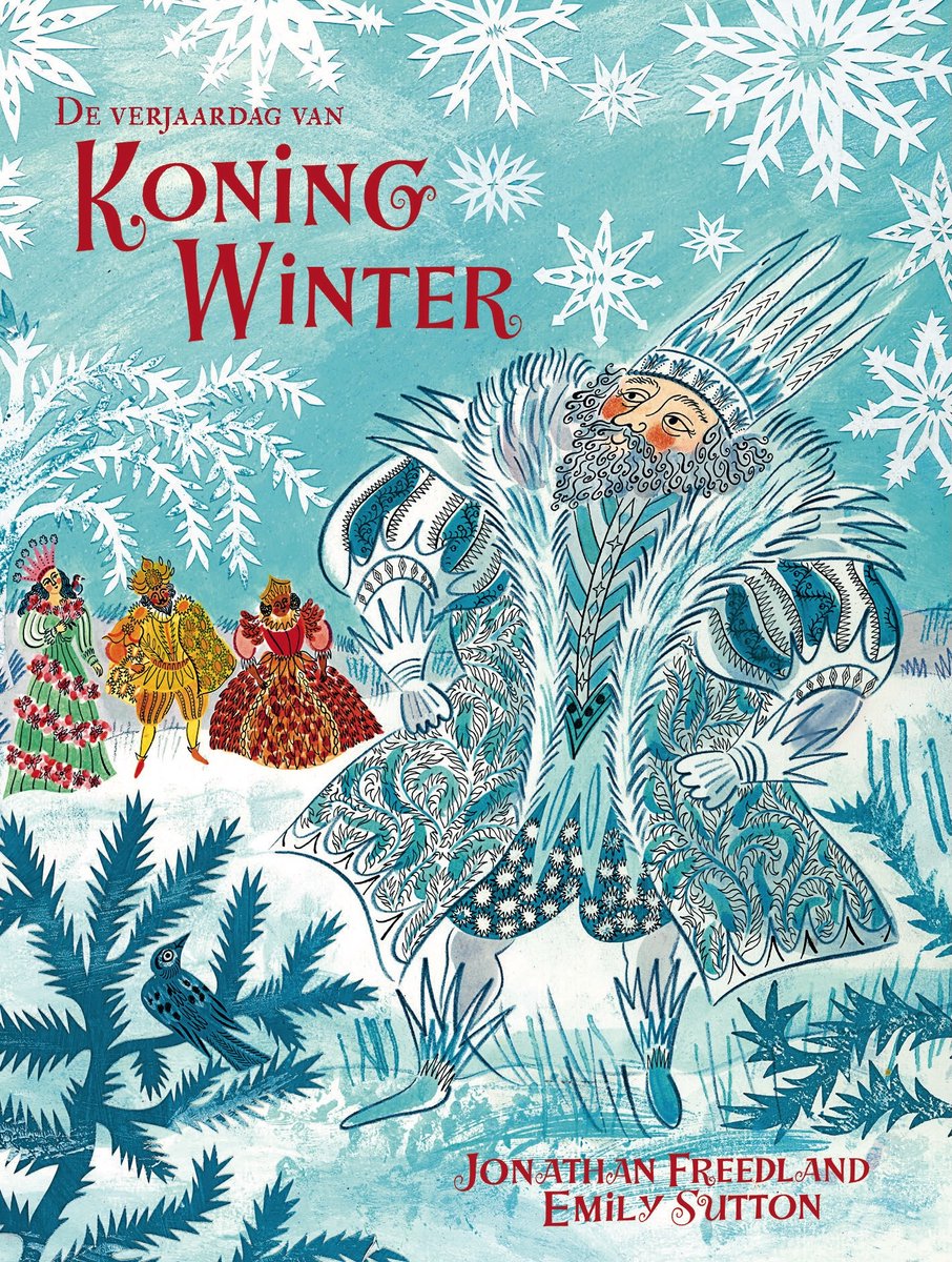 De verjaardag van Koning Winter | Jonathan Freedland & Emily Sutton
